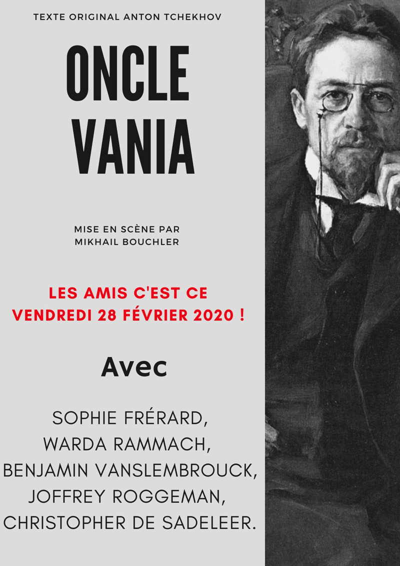 Affiche. Bruxelles. Oncle Vania, texte original par Anton Tchekhov mise en scène par Mikhail Bouchler. 2020-02-28